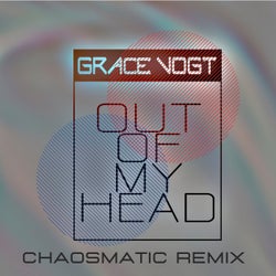 Out of my head (Chaosmatic Remix)