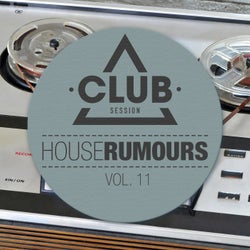 House Rumours Vol. 11
