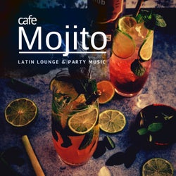 Cafe Mojito - Latin Lounge & Party Music