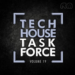 Tech House Task Force Vol. 19
