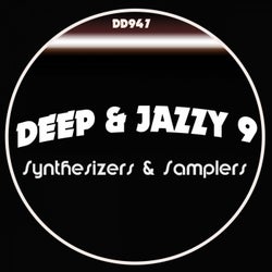 DEEP & JAZZY 9 (Tony Nova Remix)