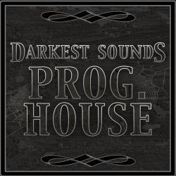 Darkest Sounds: Progressive House