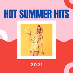 Hot Summer Hits 2021