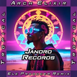 Tropical (Ele Producer Remix)