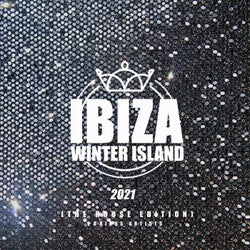 Ibiza Winter Island 2021 (The House Edition)