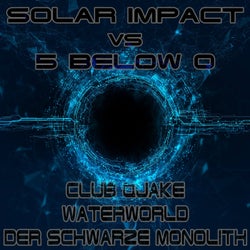 Club Quake / Der schwarze Monolith / Waterworld