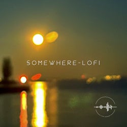 Somewhere Lofi