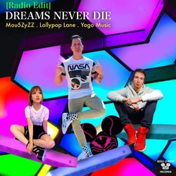 Dreams Never Die (Radio Edit)