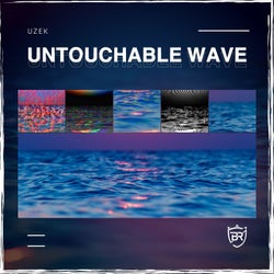 Untouchable Wave