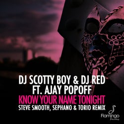 Know Your Name Tonight - Steve Smooth, Sephano & Torio Remix