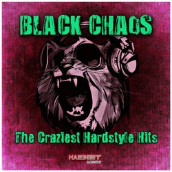 Black Chaos (The Craziest Hardstyle Hits)