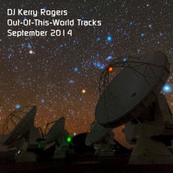DJ Kerry Rogers - OutOfThisWorld Sept 2014