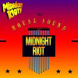 The House Sound of Midnight Riot, Vol. 1