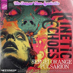Kinetic Echoes (Sergei Orange & Pulsarion Remix)