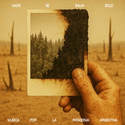 Nadie se salva solo (Musica por la Patagonia Argentina)