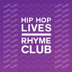 Hip Hop Lives / Rhyme Club