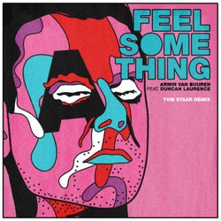 Feel Something - Tom Staar Remix