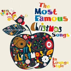 The Most Famous Christmas Songs (In Lounge Style)