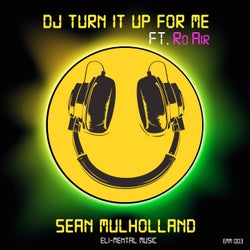 Dj Turn It up for Me (feat. Ro Air)