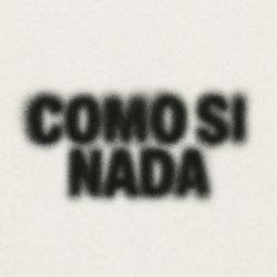 COMO SI NADA