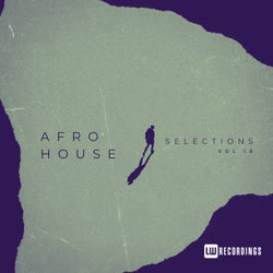 Afro House Selections, Vol. 18