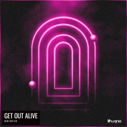 Get Out Alive (Extended)