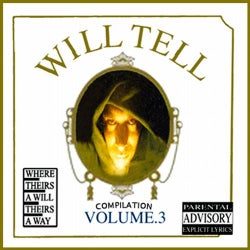 Will Tell Compilation #3