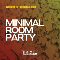 Minimal Room Party (Welcome To The Minimal Club)