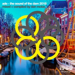 ADE / The Sound of the Dam 2018 (Mixed & Compiled by Dan McKie)