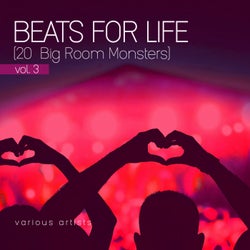 Beats for Life, Vol. 3 (20 Big Room Monsters)