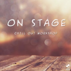 On Stage Chillout Workshop