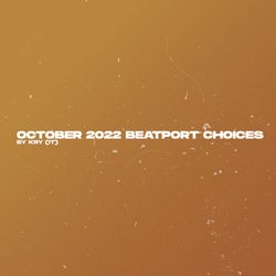 October 2022 Beatport Choices by Kry (IT)