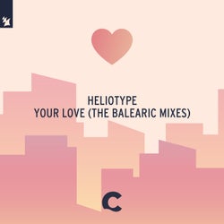 Your Love - The Balearic Mixes