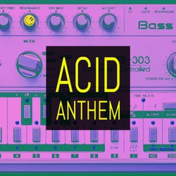 Acid Anthem