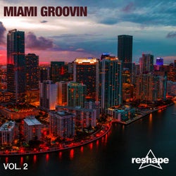 Miami Groovin Vol 2