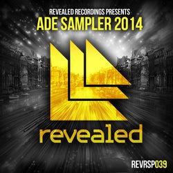 Revealed Recordings presents ADE Sampler 2014