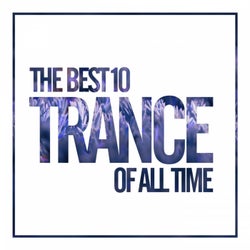 The Best 10 Trance Of All Time