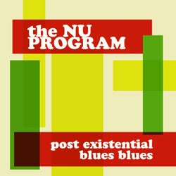 Post Existential Blues Blues