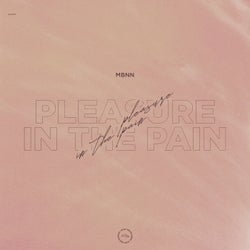 Pleasure In The Pain