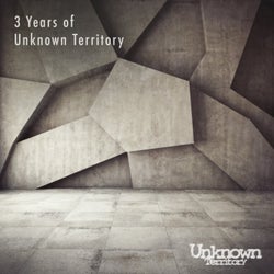 3 Years Of Unknown Territory