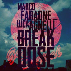 Marco Faraone & Luca Agnelli - Break Dose EP