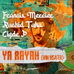 Ya Rayah (Win Msafer) (Extended Mix)