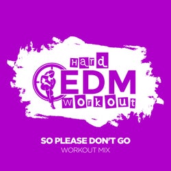 So Please Don't Go