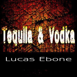 Tequila & Vodka