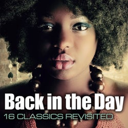Back In The Day: 16 Classics Revisited