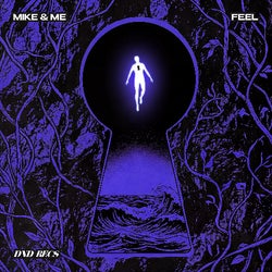 Mike & Me - Feel OUT NOW!
