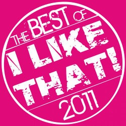 I Like That! - The Best Of 2011