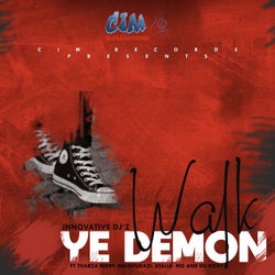 Walk Ye Demon