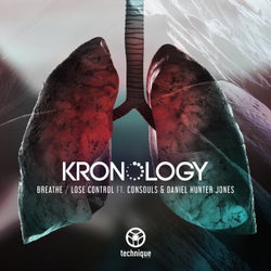 Kronology- Breathe / Kronology & Consouls - Lose Control Ft. Daniel Hunter