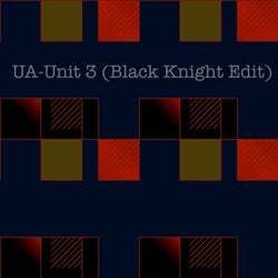 Unit 3 (Black Knight Edit)